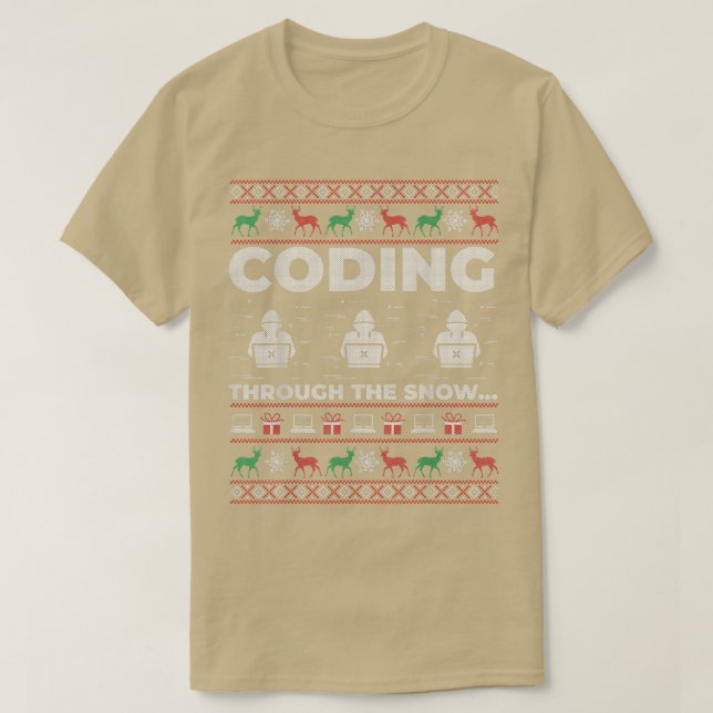 Coding Through The Snow Ugly Christmas Gift for Co T-Shirt (Design Front)