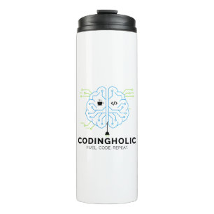 Codingholic Developer Fuel Your Brain  Thermal Tumbler