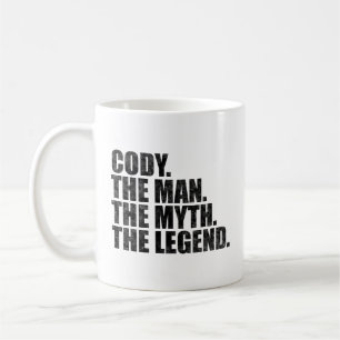 Cody name, Cody The Man The Myth The Legend Coffee Mug