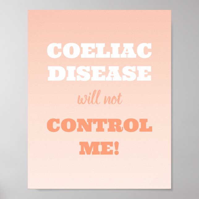 Coeliac Disease Will Not Control Me Motivational Poster (Front)