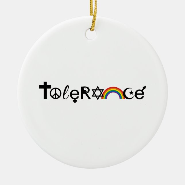 COEXIST WITH TOLERANCE -.png Ceramic Ornament (Front)