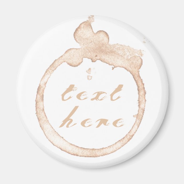 Coffe cup stain brown and white magnet (Front)