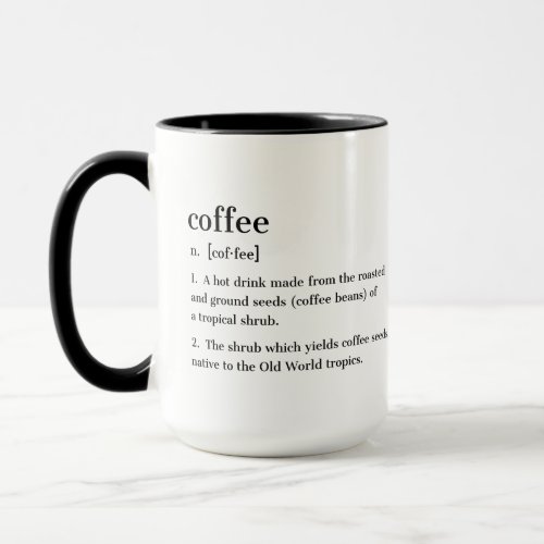 Coffe Definition Funny Gift For Coffee Addicts Mug