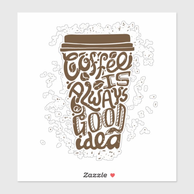 COFFE IS ALWAYS good idea wall kitchen frames   Sticker (Sheet)