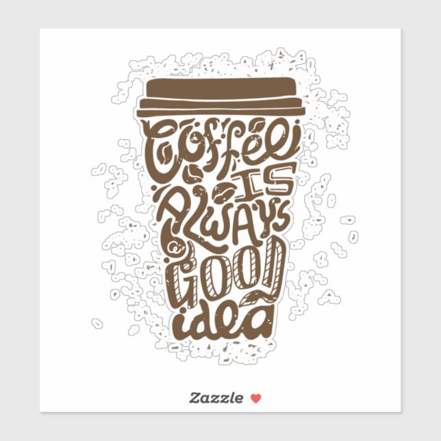 COFFE IS ALWAYS good idea wall kitchen frames   Sticker (Sheet)