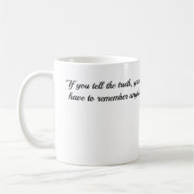 Coffe Mug with quote about Truth by Mark Twain