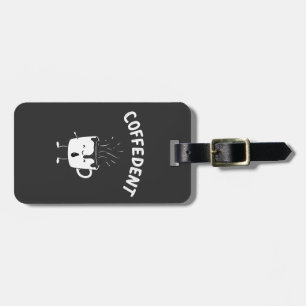 Coffedent Funny Kawaii Caffeine Cup Lovers  Luggage Tag