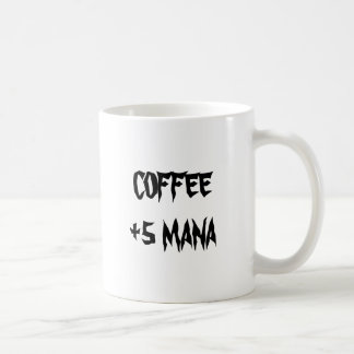 COFFEE+5 MANA COFFEE MUG