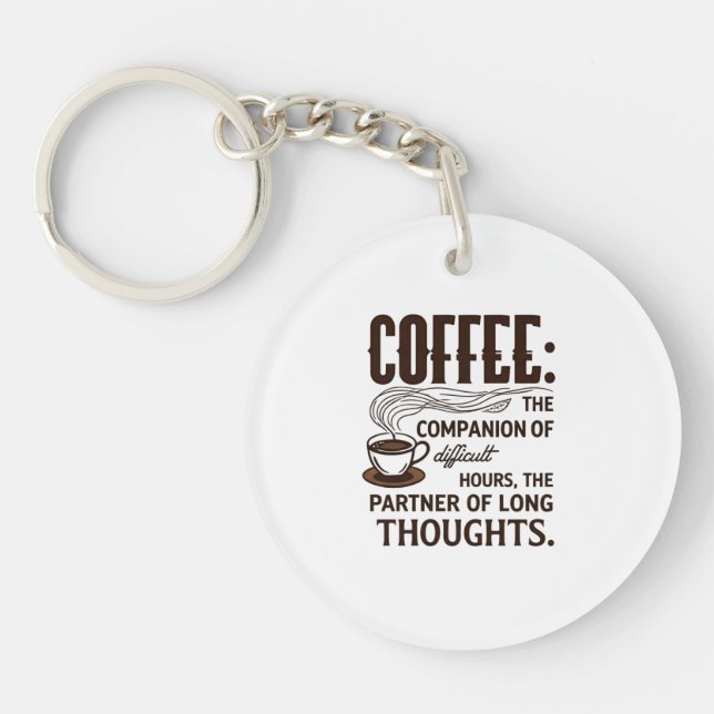 "Coffee: A Companion" Keychain (Front)