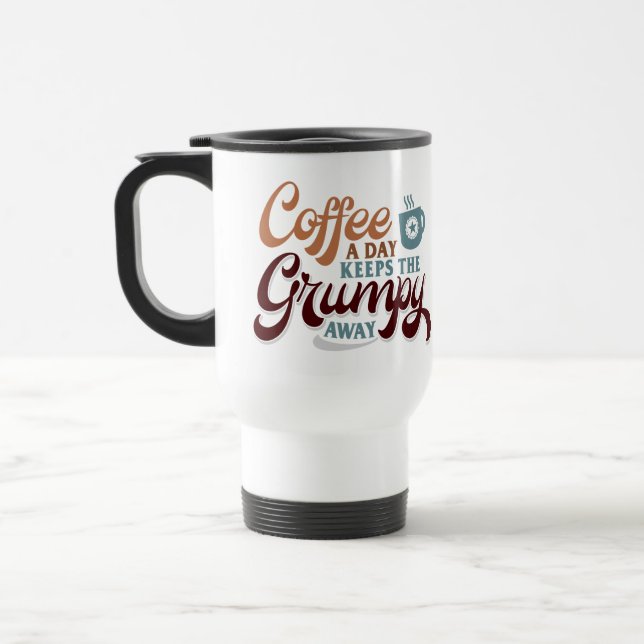 Coffee a Day for Coffee Lover Gift  Travel Mug (Left)