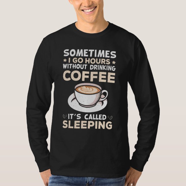 Coffee Addiction Barista  For Busy Dad And Mom T-Shirt (Front)