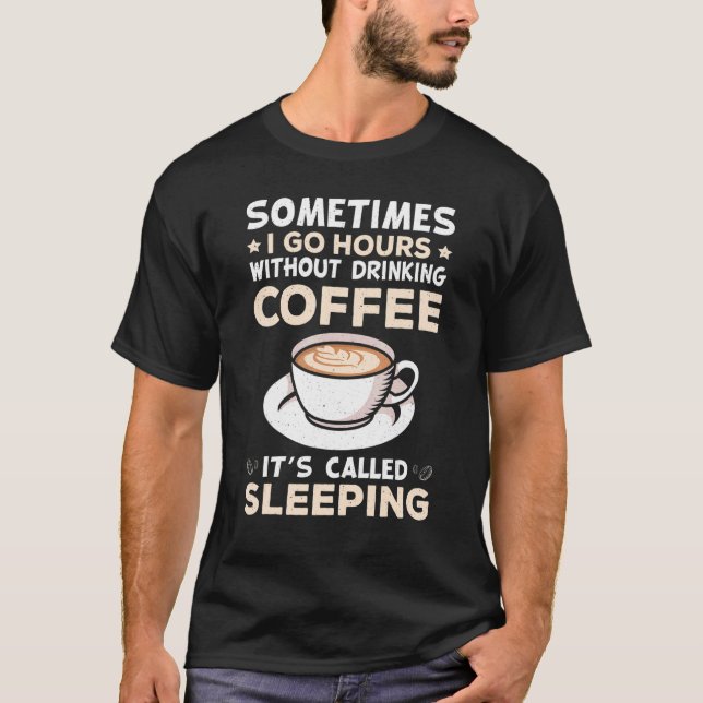 Coffee Addiction Barista  For Busy Dad And Mom T-Shirt (Front)