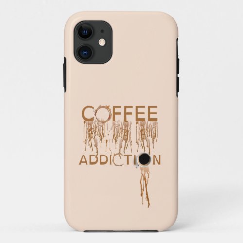 coffee addiction iPhone 11 case