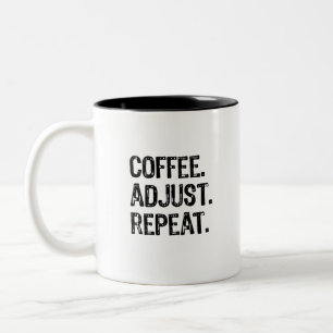 Coffee Adjust Repeat Two-Tone Coffee Mug