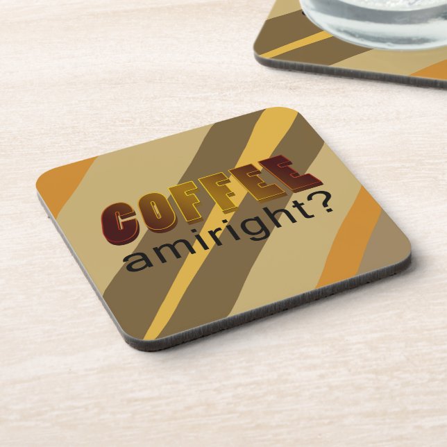 Coffee Amiright? Beverage Coaster (Left Side)