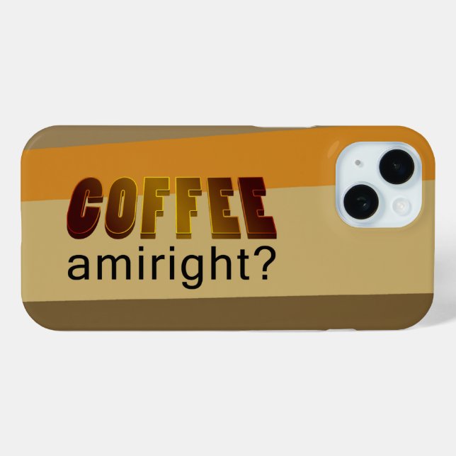 Coffee Amiright? Case-Mate iPhone Case (Back (Horizontal))