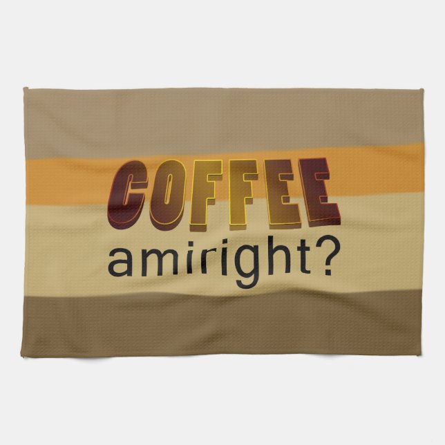 Coffee Amiright? Kitchen Towel (Horizontal)