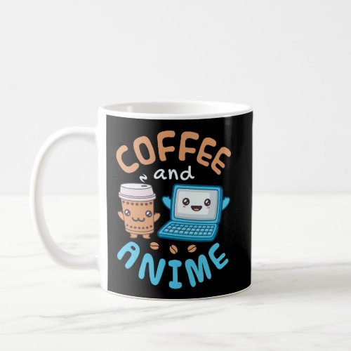 Coffee And Anime Kawaii Anime Coffee Mug