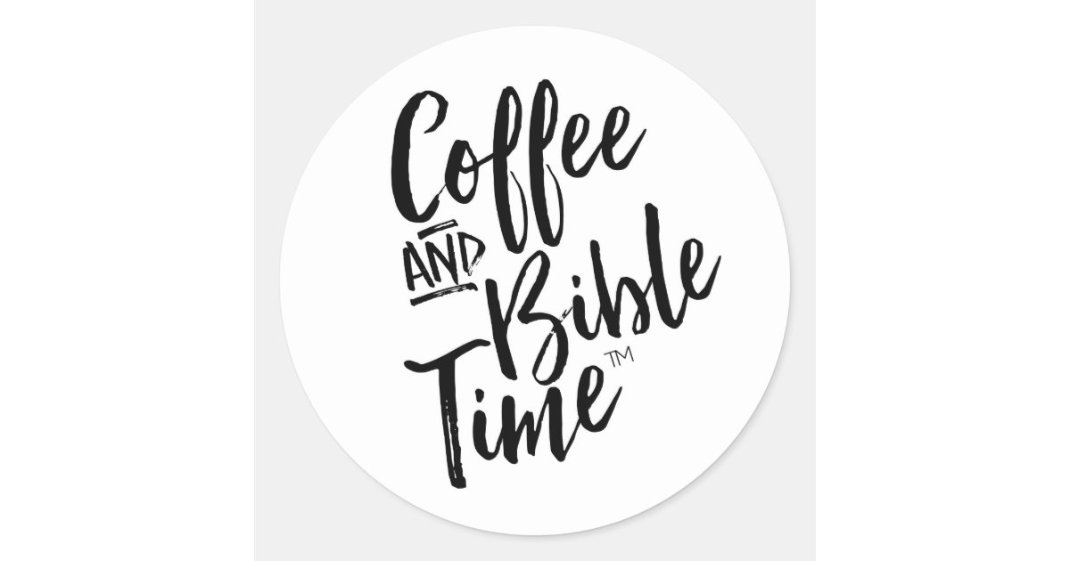Coffee and Bible Time Lettering Sticker Zazzle