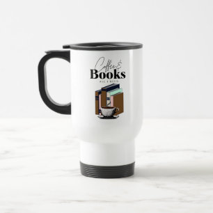 Coffee and Books is All I Need Vintage Travel Mug