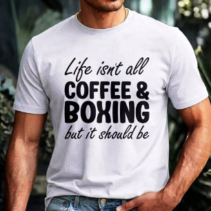 Coffee and Boxing T-Shirt