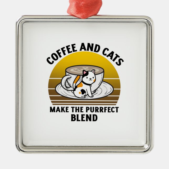 Coffee and cats make the purrfect blend metal ornament (Front)