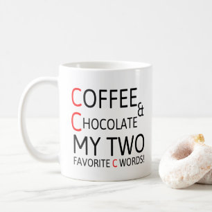 Coffee and Chocolate Cute Coffee Quotes Gift Ideas Coffee Mug