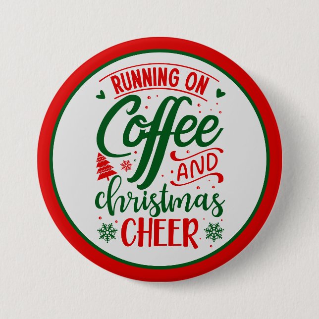 Coffee and Christmas Cheer Button (Front)