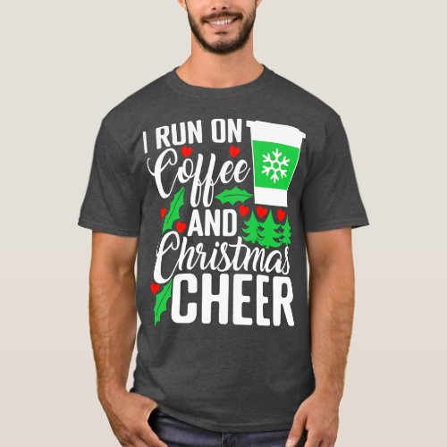 Coffee and Christmas Cheer T_Shirt