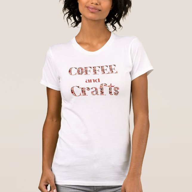 Coffee and Crafts Cherry Pattern Typography  T-Shirt (Front)