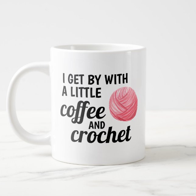 Coffee and Crochet Quote Pink Yarn Giant Coffee Mug (Left)