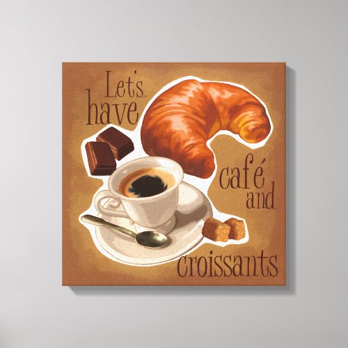 Coffee and croissants canvas print