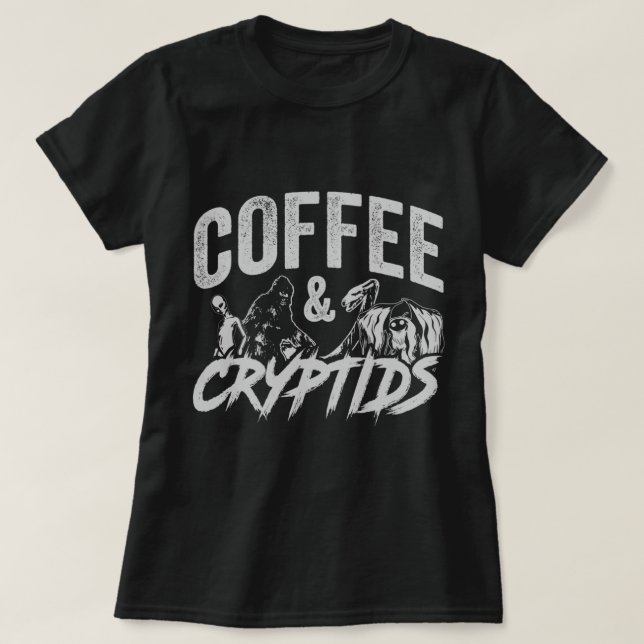Coffee and Cryptids - Bigfoot, Mothman, Nessie, Al T-Shirt (Design Front)