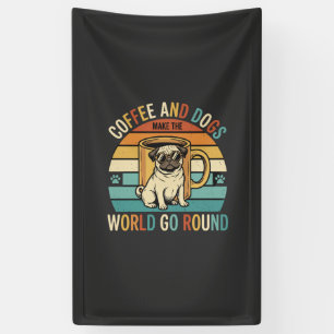 Coffee and Dogs Retro Pug Lover Banner