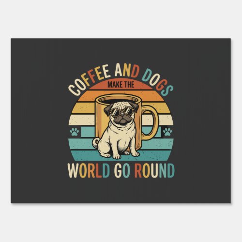 Coffee and Dogs Retro Pug Lover Sign