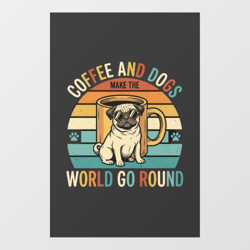 Coffee and Dogs Retro Pug Lover Window Cling