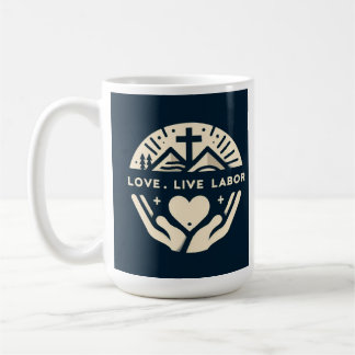 Coffee and Faith: Love. Live. Labor.  Mug