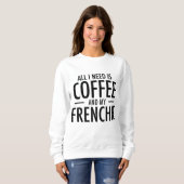Coffee and Frenchie French Bulldog Mom Dad Dog Gif Sweatshirt (Front Full)