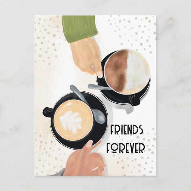 Coffee and Friends Forever Postcard (Front)