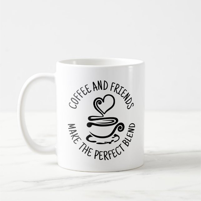 Coffee and Friends, Make the Perfect Blend Mug (Left)