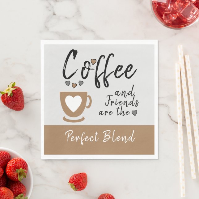 Coffee and friends perfect blend brown  napkins (Insitu)