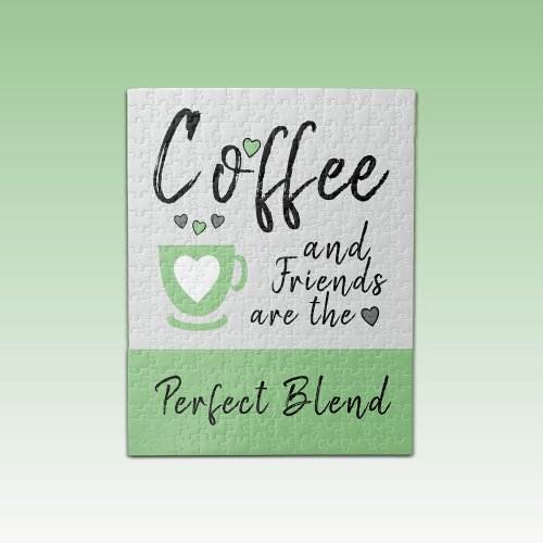 Coffee and Friends perfect blend green Jigsaw Puzzle
