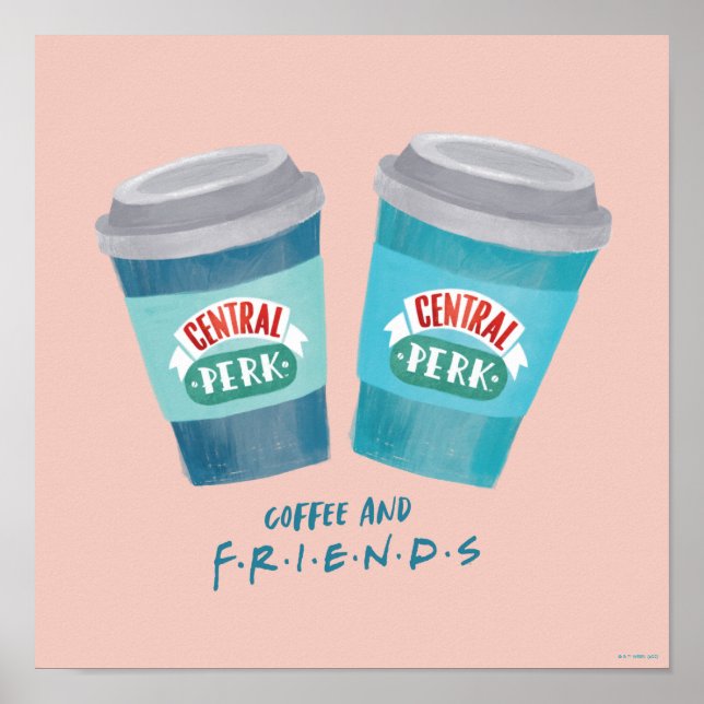 Coffee and FRIENDS™ Poster (Front)