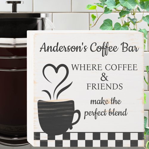 Coffee and Friends the Perfect Blend Signature  Wooden Box Sign
