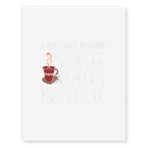 Coffee And Havanese Havanese Dog Mom Temporary Tattoos