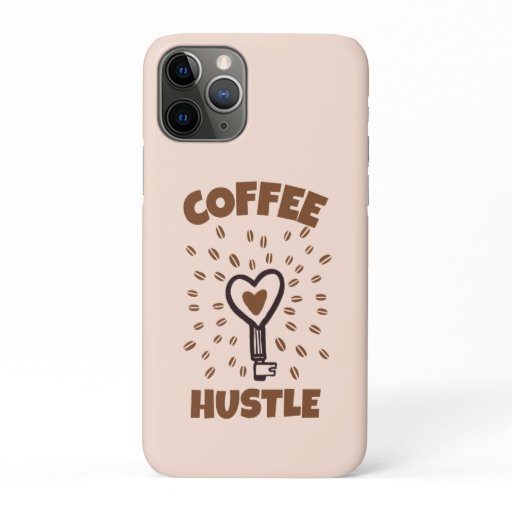 Coffee and Hustle Coffee Lover Illustrations iPhone 11 Pro Case