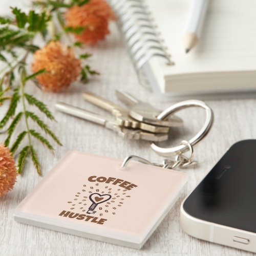 Coffee and Hustle Coffee Lover Illustrations Keychain