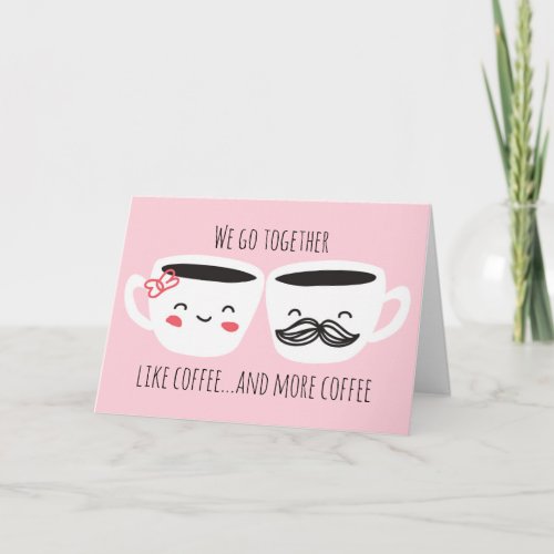 Coffee and love Valentines Day Holiday Card