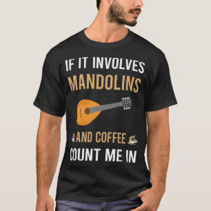Coffee And Mandolin T-Shirt