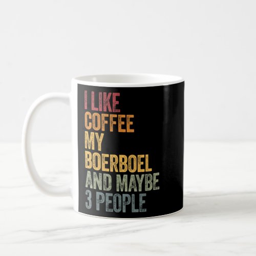 Coffee And My Boerboel 3 People Dog Dogs Saying  Coffee Mug
